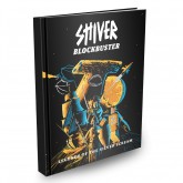 SHIVER RPG: Blockbuster - Legends of the Silver Scream