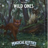 Magical Kitties Save the Day 2E: Hometown - Wild Ones