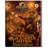 Iron Kingdoms RPG: Tales from the Blackwater Cantina (5E)